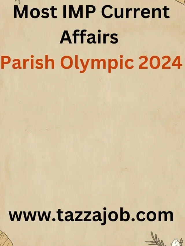 Most Imp Current Affairs of Parish Parish Olympic 2024