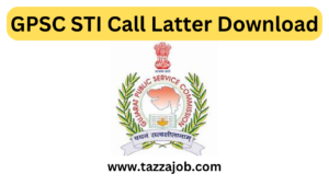 GPSC STI Call Letter 2024