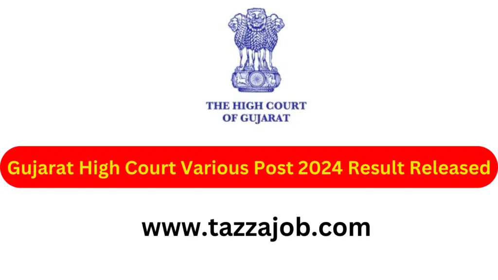 Gujarat High Court Various Post 2024 Result Released