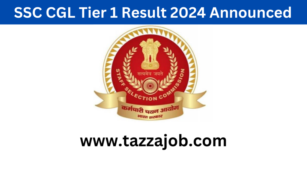 SSC CGL Tier 1 Result 2024 Announced